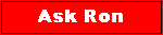 Ask Ron